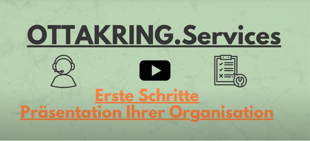 Anleitungsvideo Unternehmen anlegen Ottakring.Services.